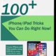 100+ iPhone/iPad Tricks You Can Do Right Now! (iOS 12)